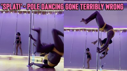 ''SPLAT!' - Pole Dancing Gone Terribly Wrong '