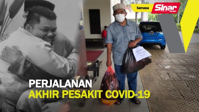 Perjalanan akhir pesakit Covid-19