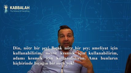 Dinlerin  ortaya çıkması Kabalistlerin işiydi ve dinler kötü eğilim dediniz. Açıklar mısınız?