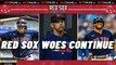 Red Sox Woes Continue | Red Sox Beat w/ Alex Barth