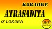 Q' Lokura - Atrasadita - Karaoke / Instrumental / Lyrics / Letra