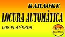 Los Playeros - Locura Automática - Karaoke / Instrumental / Lyrics / Letra