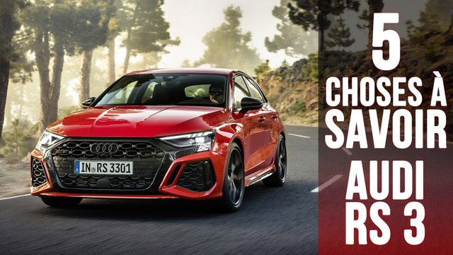 Audi RS 3, 5 choses à savoir sur la sportive compacte