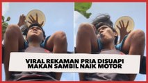 Viral Rekaman Pria Disuapi Makan Sambil Naik Motor, Publik Kaget Lihat Fakta di Baliknya