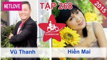 Lữ Khách 24 Giờ - Tập 268: Vũ Thanh - Hiền Mai