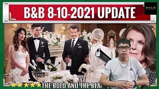 B&B 8-10-2021 UPDATE -- CBS The Bold and the Beautiful Spoilers Tuesday, August 10
