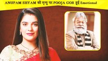 Anupam Shyam Death: Pratigya उर्फ़ Pooja Gor ने किया ये Emotional Post
