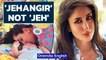 Jehangir, not Jeh, is Saif-Kareena's son's name? Twitter outraged | Oneindia News