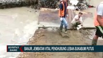 Jembatan Vital Penghubung Lebak dan Sukabumi Ambruk Akibat Banjir