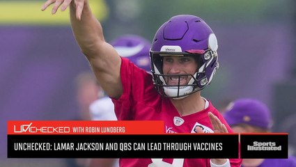 下载视频: Unchecked: Lamar Jackson and Other Quarterbacks Can Lead Through Vaccines