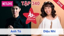 Lữ Khách 24 Giờ - Tập 340: Anh Tú - Diệu Nhi