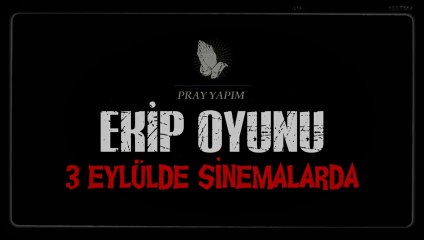 Ekip Oyunu | Fragman