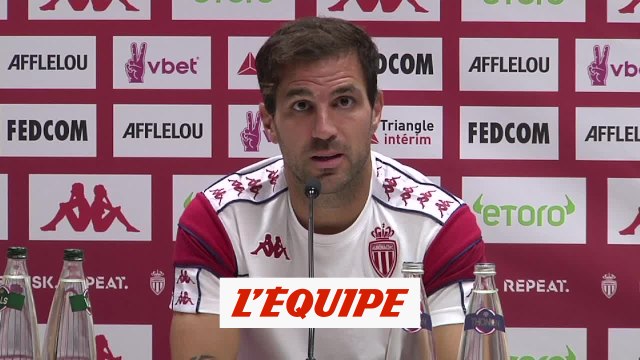 Fabregas : «Important pour la confiance» - Foot - C1 - Monaco