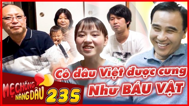 Mẹ Chồng Nàng Dâu 235 I Mạnh dạn cưới chồng Nhật, cô dâu Việt được HƯỞNG TRỌN hạnh phúc tuyệt vời