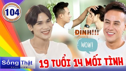 Sống Thật - Real Life 104 IGẶP LẠI NGƯỜI QUEN sau 2 năm, Mario choáng với 14 MỐI TÌNH của chàng trai