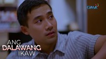 Ang Dalawang Ikaw: Mia, nilayasan si Nelson? | Episode 37
