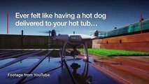 Usar um drone para receber um cachorro quente na banheira? Dá direito a multa