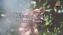 Fenny Bauty - Dilanda Cinta (Official Lyric Video)