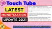 Touchtube Monetization Update 2021 | Touchtube Monetization Policy | Youtube Alternative Website