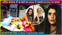 Pooja Gets Questioned By Fans For Not Going To Anupam Shyam's Funeral