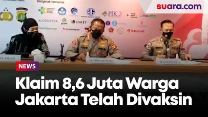 Polda Metro Jaya Klaim 8,6 Juta Warga Jakarta Telah Tervaksin Covid-19