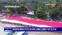 Bendera Merah Putih Ukuran Jumbo Sambut HUT Ke-76 RI