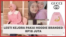 Curi Perhatian, Ternyata Lesti Kejora Pakai Hoodie Branded Rp18 Juta!