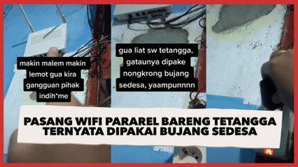 Pasang Wifi Pararel Bareng Tetangga, Berakhir Emosi Ternyata Dipakai Bujang Sedesa