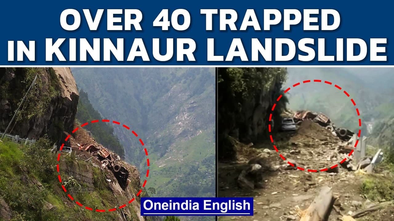 Kinnaur landslide: At least 40 people trapped, vehicles buried under debris | Oneindia News