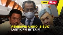 SINAR PM: Pemimpin UMNO 'sibuk' lantik PM Interim