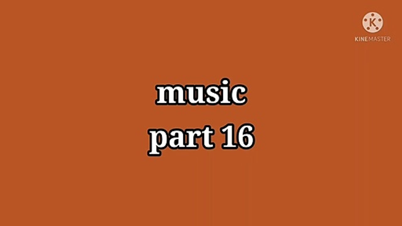 miusic part 16