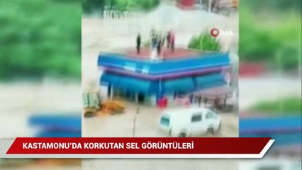 Kastamonu'da korkutan sel görüntüleri