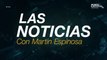 Las Noticias con Martín Espinosa: 15.6 millones de mexicanos, sin servicios de salud