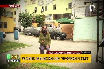 Alerta sanitaria en el Callao: Vecinos denuncian que “respiran plomo”
