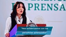 Gobierno de AMLO se solidariza con periodistas amenazados por Cártel Jalisco Nueva Generación