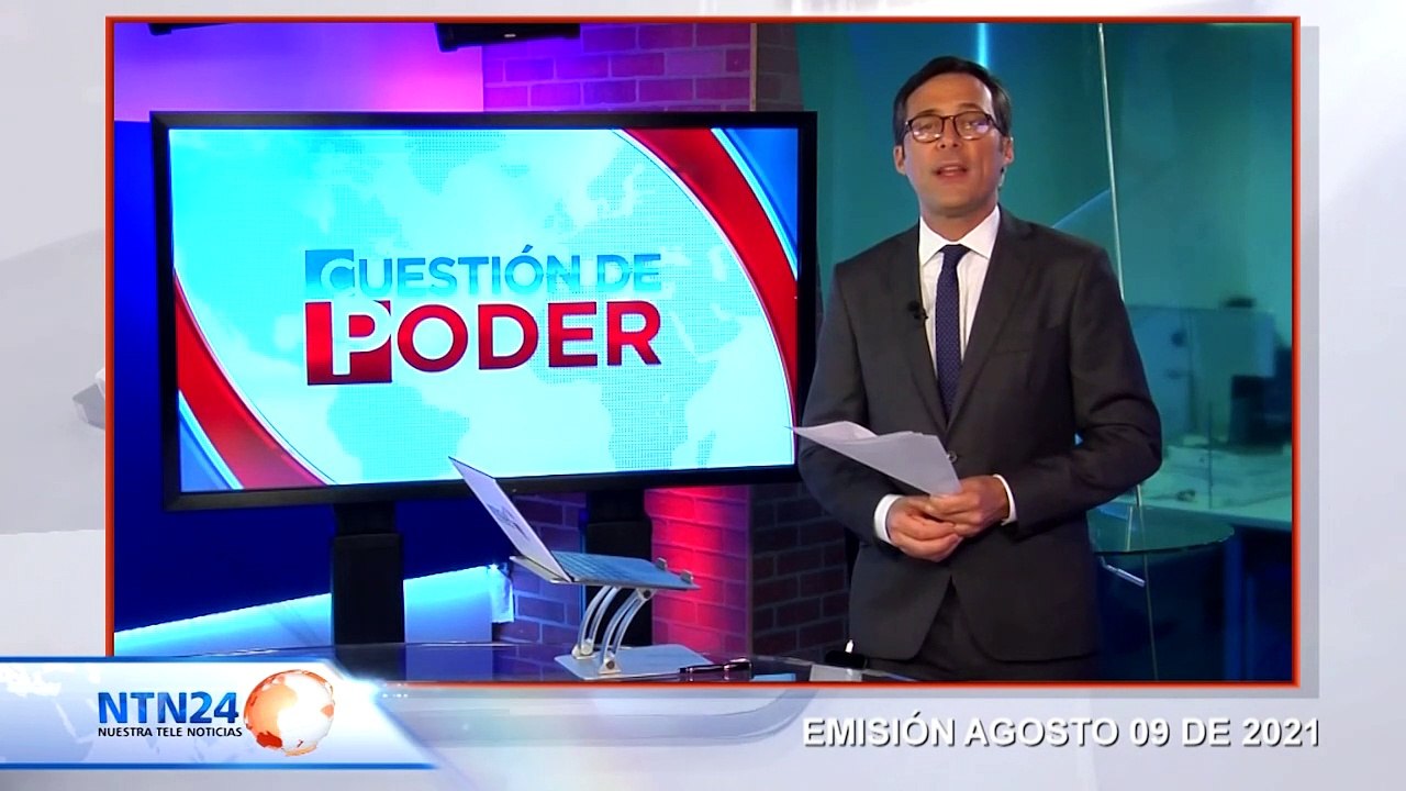 CAPSULA CUESTION DE PODER 09 DE AGOSTO 2021