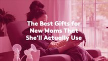 The Best Gifts for New Moms That She'll Actually Use