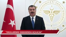 Fahrettin Koca: Okullar zamanında açılacak