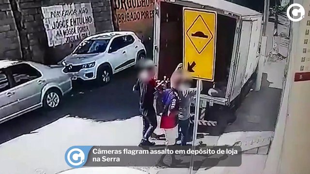 Câmeras flagram assalto em depósito de loja na Serra