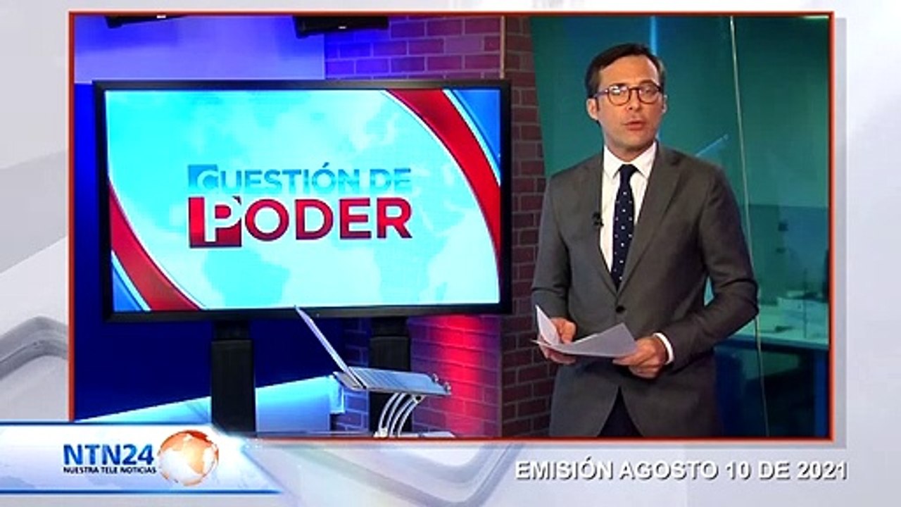 CAPSULA CUESTION DE PODER 10 DE AGOSTO 2021