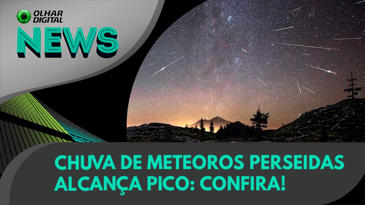 Ao Vivo | Chuva de meteoros Perseidas alcança p...