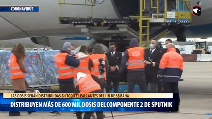 Distribuyen en todo el país más de 600 mil dosis del componente 2 de Sputnik V