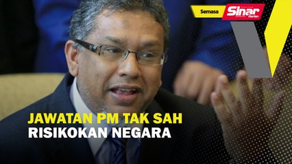 Jawatan PM tak sah risikokan negara
