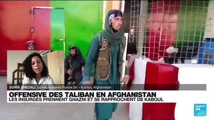 Offensive des Taliban en Afghanistan : les insurgés prennent Ghazni et se rapprochent de Kaboul