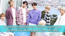 BTS has been nominated for a total of 5 awards at the '2021 MTV Video Music Awards' ('2021 MTV VMA).