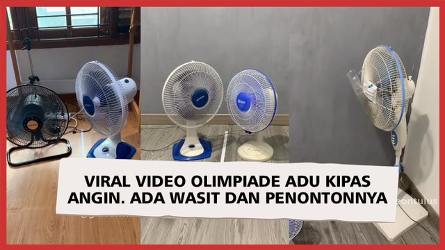 Viral Video Olimpiade Adu Kipas Angin Bikin Melongo, Ada Wasit sampai Tribun Penonton