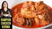 Rampuri Chicken Korma | How To Make Rampuri Chicken Curry | Chicken Curry Recipe By Smita Deo