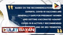 DOH, isinama ang mga buntis sa priority group ng COVID-19 vaccination; Sputnik V, ‘di pa rin maaaring iturok sa mga buntis ayon sa DOH