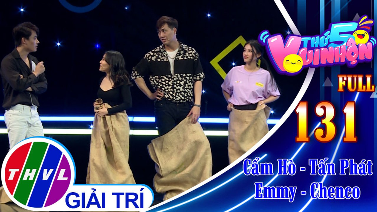 Thứ 5 vui nhộn - Tập 131 FULL: Diễn viên Cẩm Hò - Tấn Phát, diễn viên Emmy - Chenco