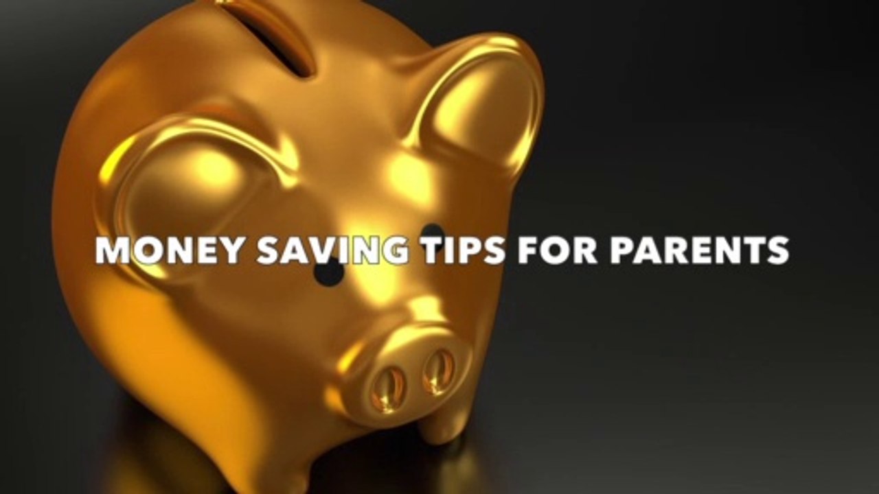 Money Saving Tips for Parents #savingstip #moneysavings